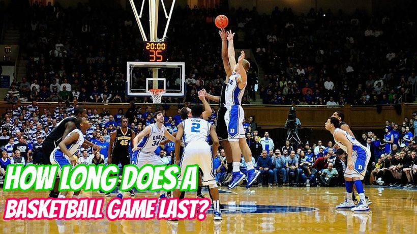 How long do basketball games last