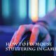 How to fix mouse stuttering in games