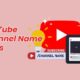 Best YouTube Channel Names That You Must Need